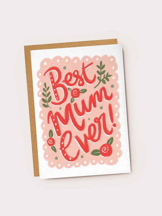 Best Mum Ever Red & Pink Hand Lettered Card