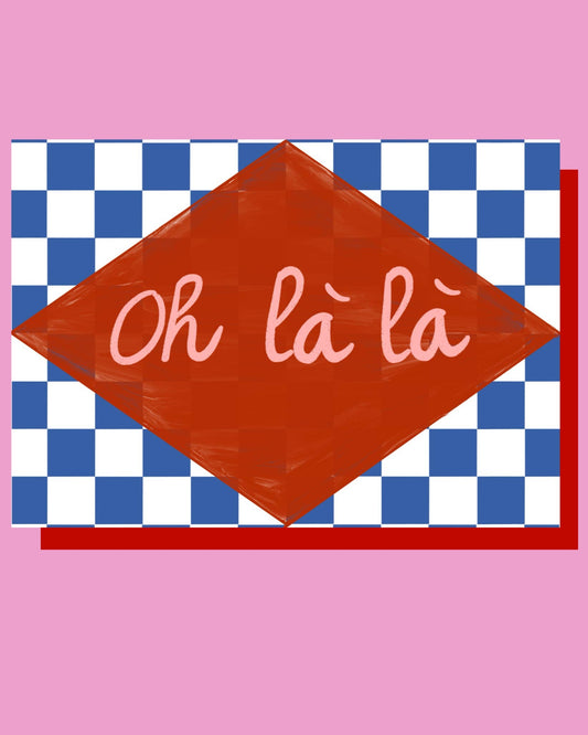 Oh là là | Art Print or Postcard