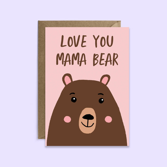 Love You Mama Bear Greeting Card