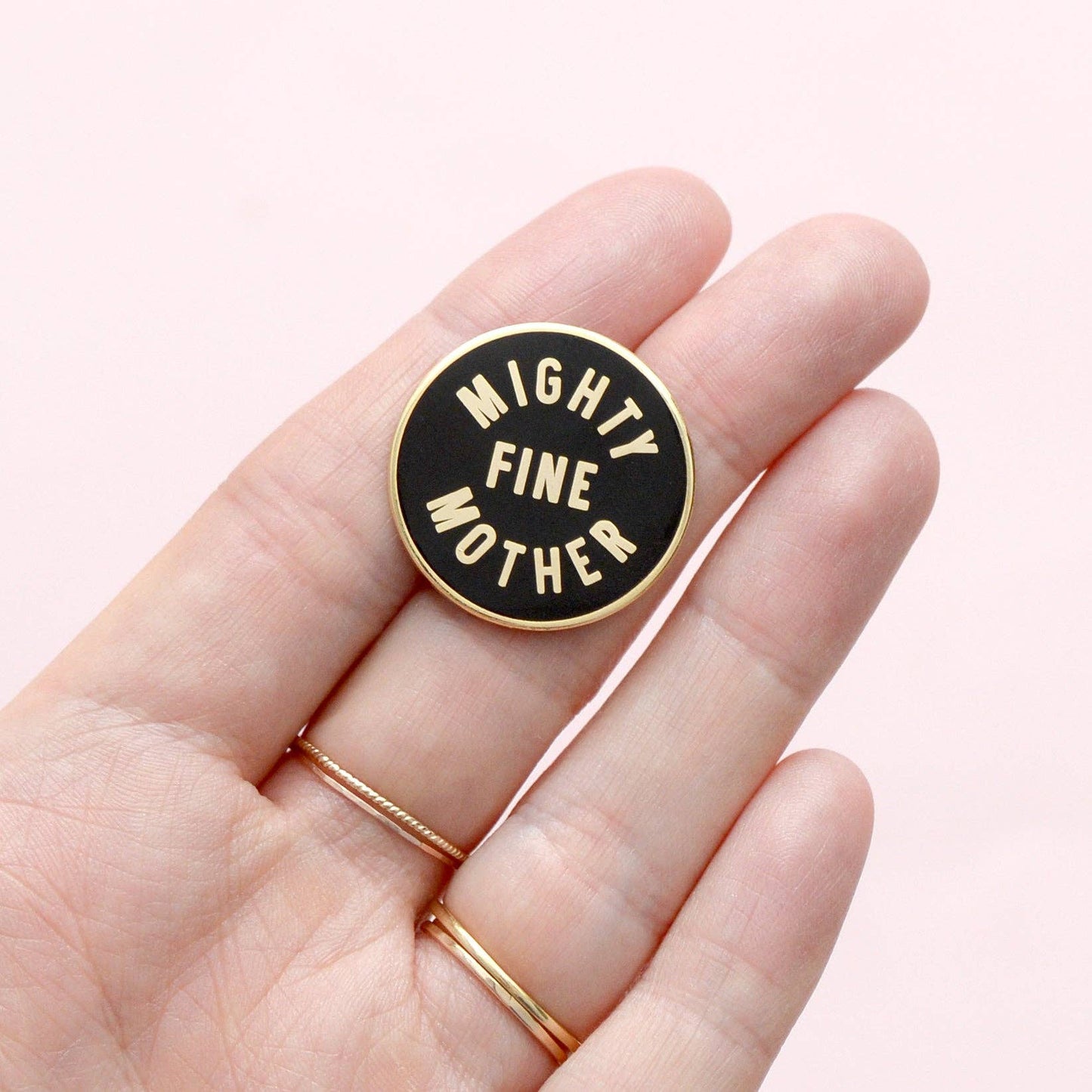 Mighty Fine Mother - Enamel Pin