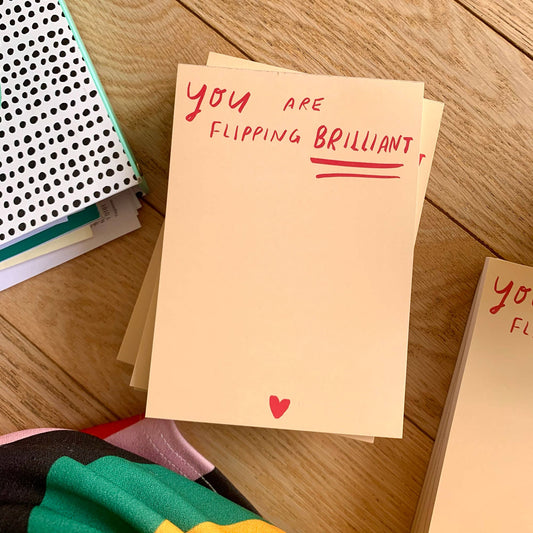 Desk Jotter | You Are Flipping Brilliant