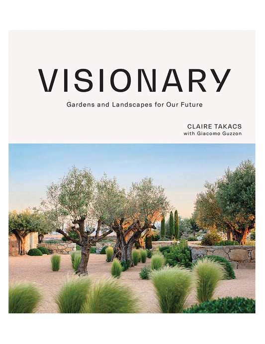 Visionary: Gardens and Landscapes for our Future